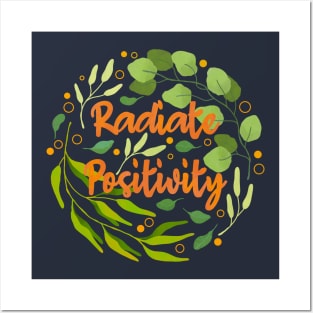 Radiate Positivity Always Posters and Art